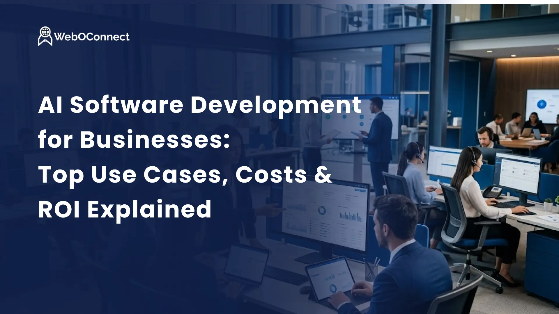 AI Software Development for Businesses: Top Use Cases, Costs & ROI Explained